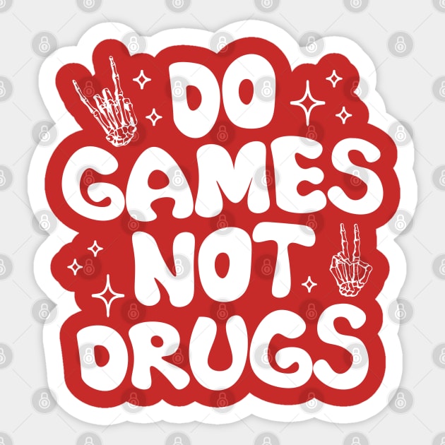 Skeleton Do Games Not Drugs Sticker by chidadesign